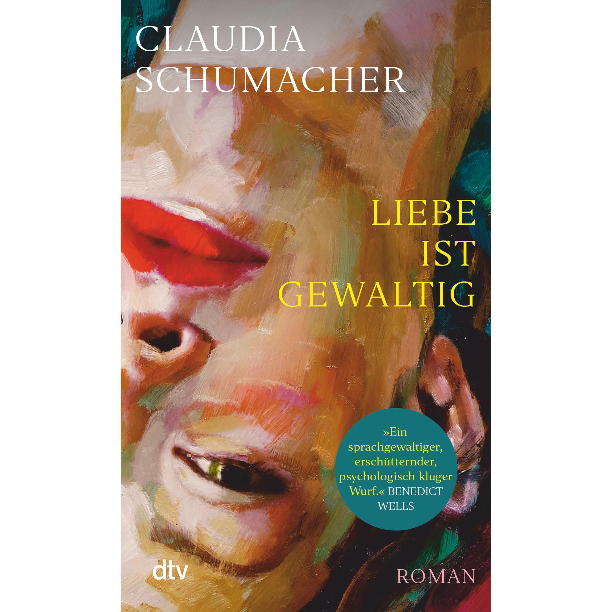 Liebe ist gewaltig, Belletristik von Claudia Schumacher