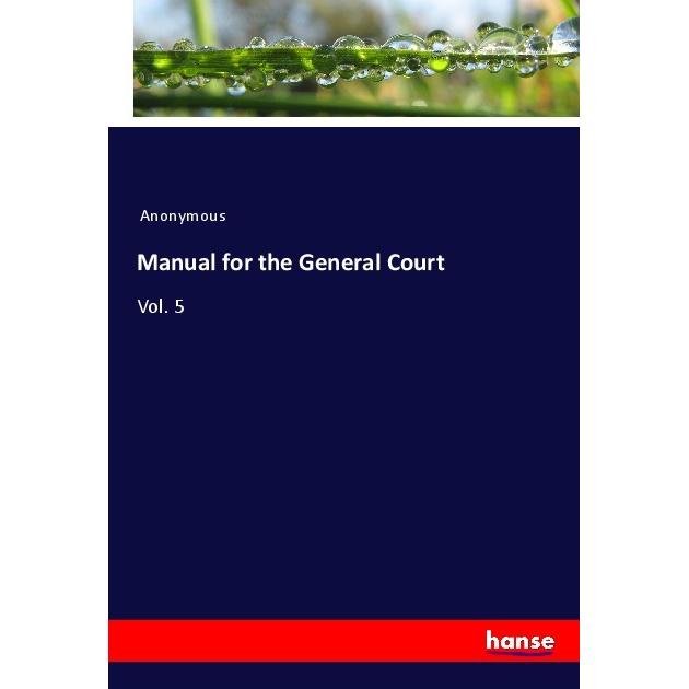 Manual for the General Court, Fachbücher von Anonym