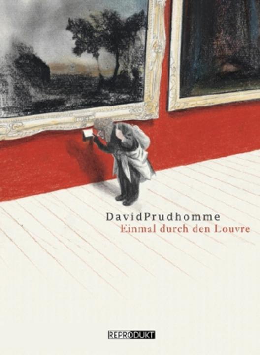 Produktbild Einmal durch den Louvre (Deutsch, David Prudhomme, Ulrich Pröfrock, 2013)