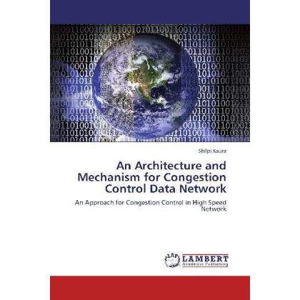 An Architecture and Mechanism for Congestion Control Data Network, Fachbücher