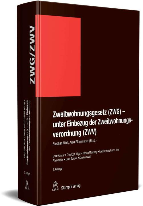 Image du produit Zweitwohnungsgesetz (ZWG) - unter Einbezug der Zweitwohnungsverordnung (ZWV) (Allemand, Aron Pfammatter, Battre Stalder, Christoph Jäger, Ernst Hauser, Fabian Mösching, Isabelle Nuspliger, Stephen Wolf, Tina Marina Heim, 2021)