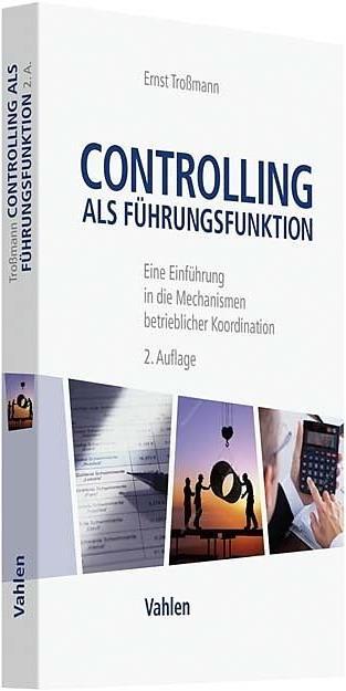 Produktbild Controlling als Führungsfunktion (Deutsch, Ernst Trossmann, 2018)