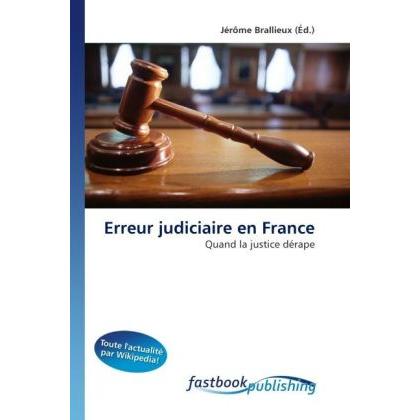 Erreur judiciaire en France, Fachbücher von Jérôme Brallieux