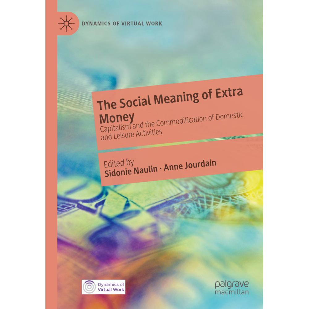 The Social Meaning of Extra Money, Fachbücher von Sidonie Naulin, Anne Jourdain