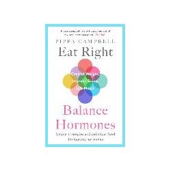 Eat Right, Balance Hormones, Ratgeber von Pippa Campbell