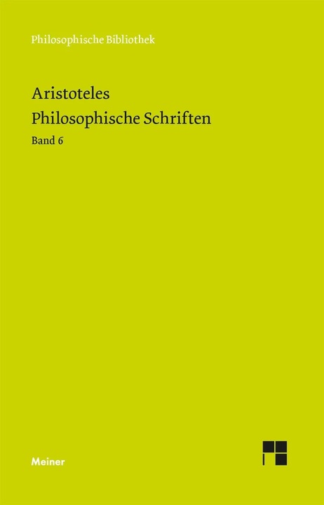 Produktbild Philosophische Schriften. Band 6 (Deutsch, Aristoteles, Klaus Corcilius, Hans Günter Zekl, 2023)