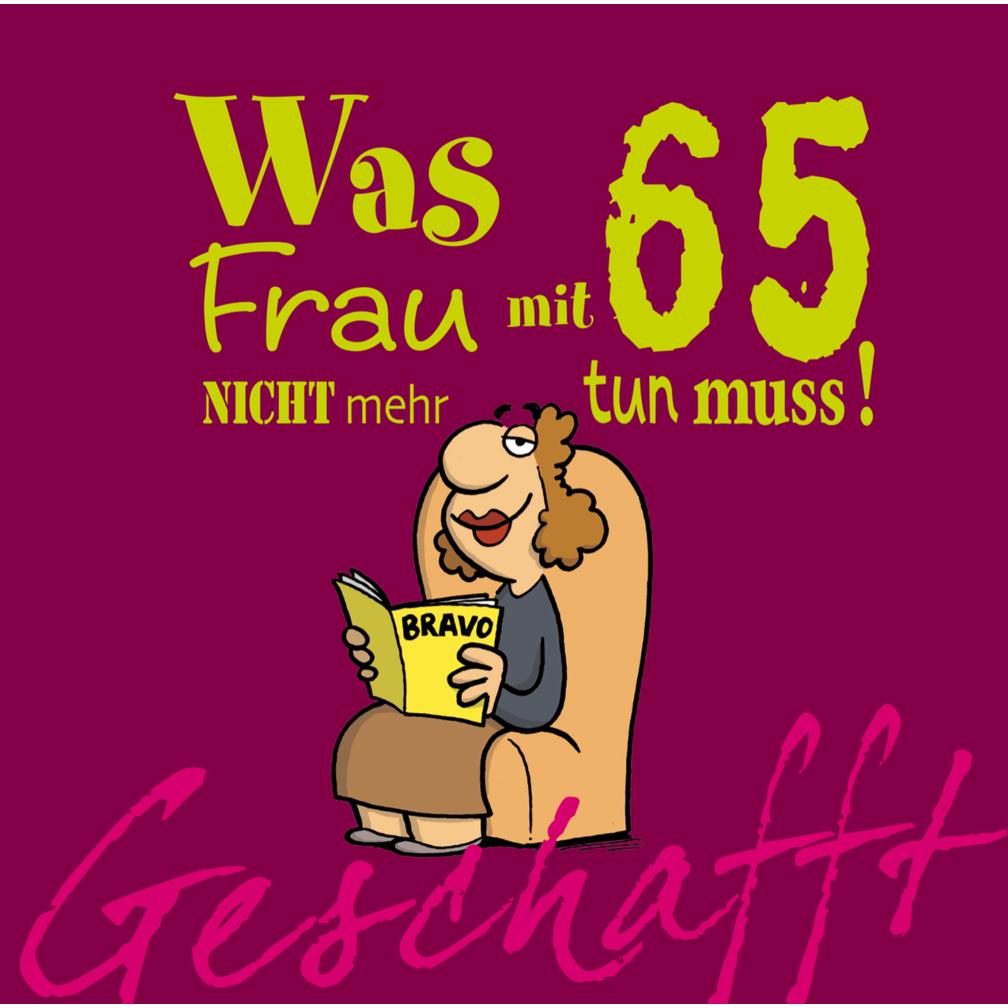 Geschafft! Was Frau mit 65 nicht mehr tun muss!, Belletristik von Michael Kernbach