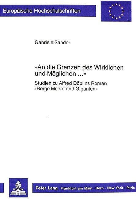 Produktbild «An die Grenzen des Wirklichen und Möglichen...» (Deutsch, Gabriele Sander, 1988)