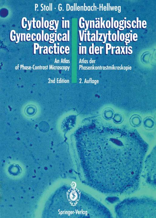 Produktbild Cytology in Gynecological Practice / Gynäkologische Vitalzytologie in der Praxis (Deutsch, Gisela Dallenbach-Hellweg, Peter Stoll, 2011)