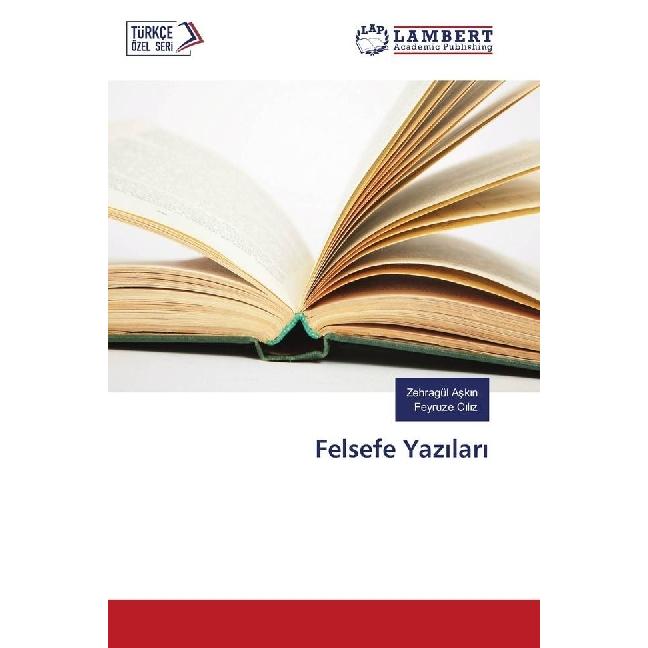 Felsefe Yaz lar, Sachbücher von Zehragül Ask n, Feyruze C l z