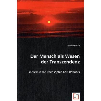Der Mensch als Wesen der Transzendenz, Sachbücher von Marco Russo