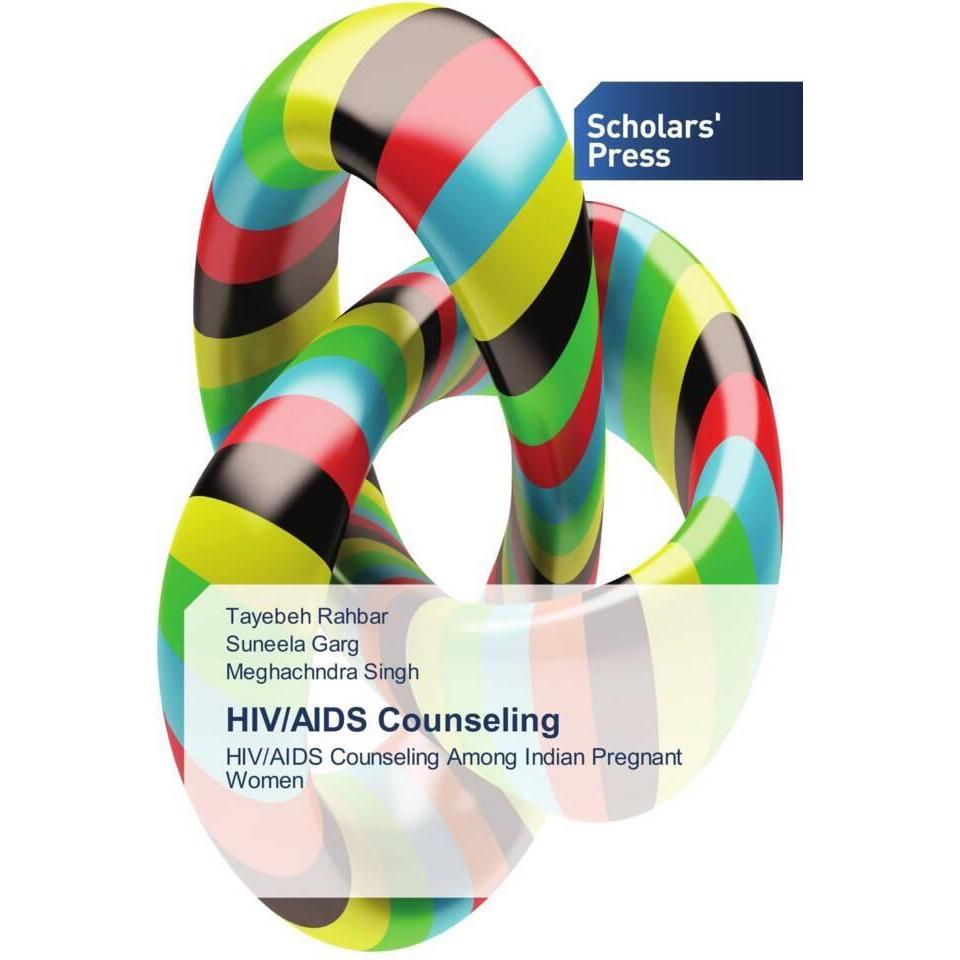 HIV/AIDS Counseling, Fachbücher von Suneela Garg, Meghachndra Singh, Tayebeh Rahbar