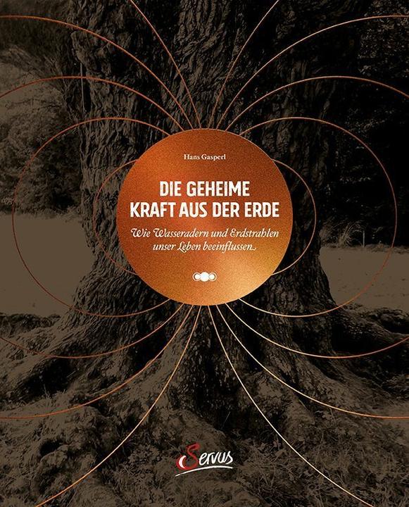 Produktbild Die geheime Kraft aus der Erde (Deutsch, Hans Gasperl, 2018)