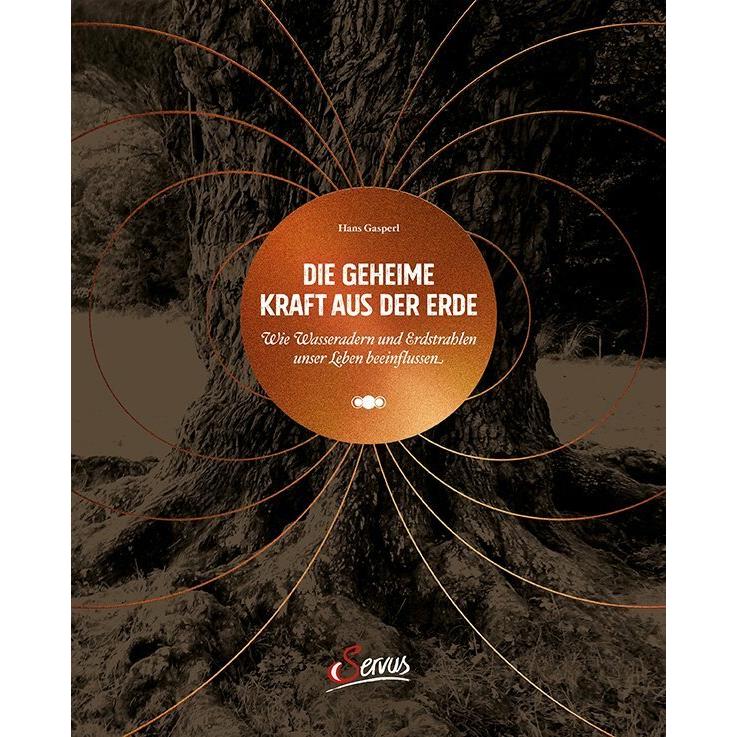 Die geheime Kraft aus der Erde, Ratgeber von Hans Gasperl