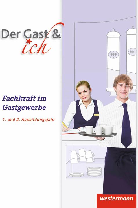 Produktbild Gäste Crew 1/2. Schuljahr. Fachkraft im Gastgewerbe. Schülerbuch (Deutsch, 2015)