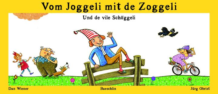 Actual product image Vom Joggeli mit de Zoggeli (German, Dan Wiener, 2018)