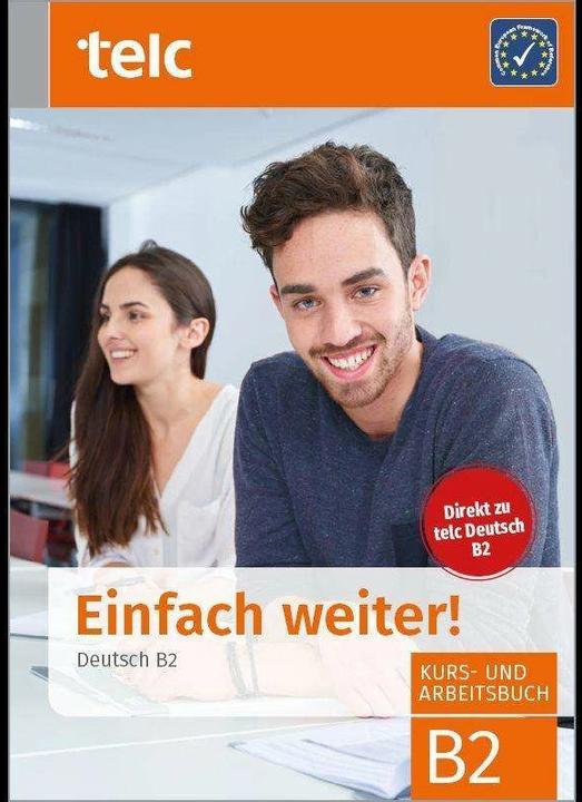 Actual product image Einfach weiter. Deutsch B2, Kurs-und Arbeitsbuch (German, Fernandes Nicole, Hälbig Ines, Hensch Jana, Liske Maria, 2019)