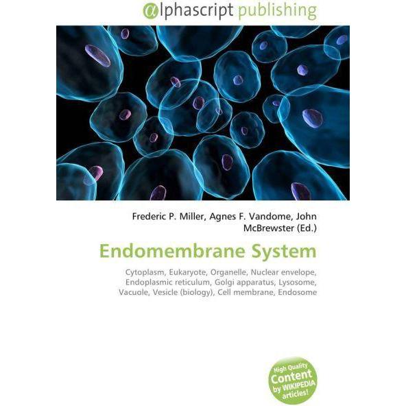 Endomembrane System, Fachbücher von Agnes F. Vandome, Frederic P. Miller, John McBrewster