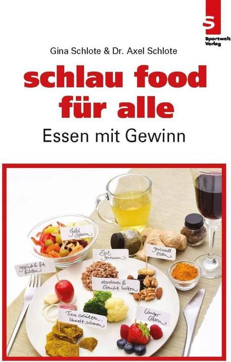 Produktbild schlau food für alle (Deutsch, Axel Schlote, Gina Schlote, 2017)