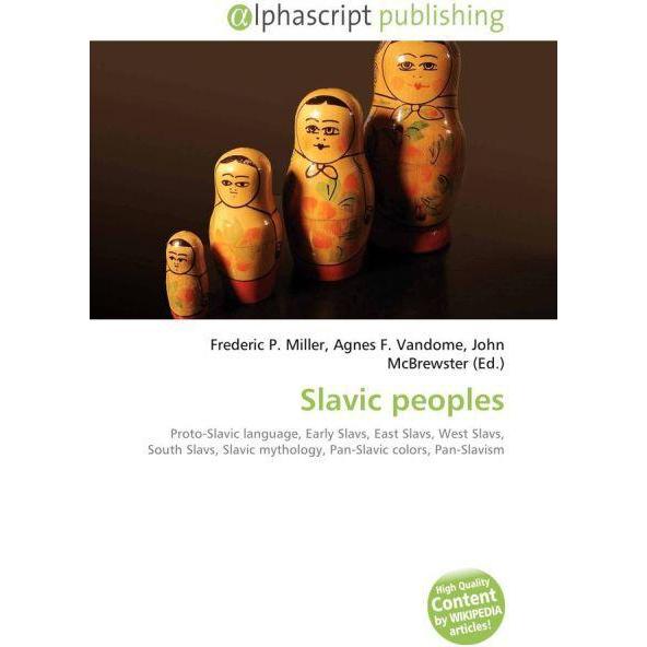 Slavic peoples, Fachbücher von Agnes F. Vandome, Frederic P. Miller, John McBrewster