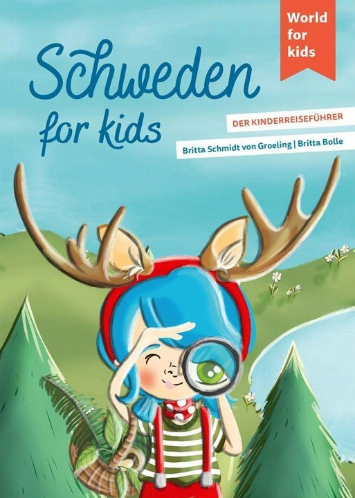Produktbild Schweden for kids (Deutsch, Britta Schmidt von Groeling, 2023)