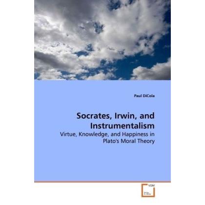 Socrates, Irwin, and Instrumentalism, Sachbücher