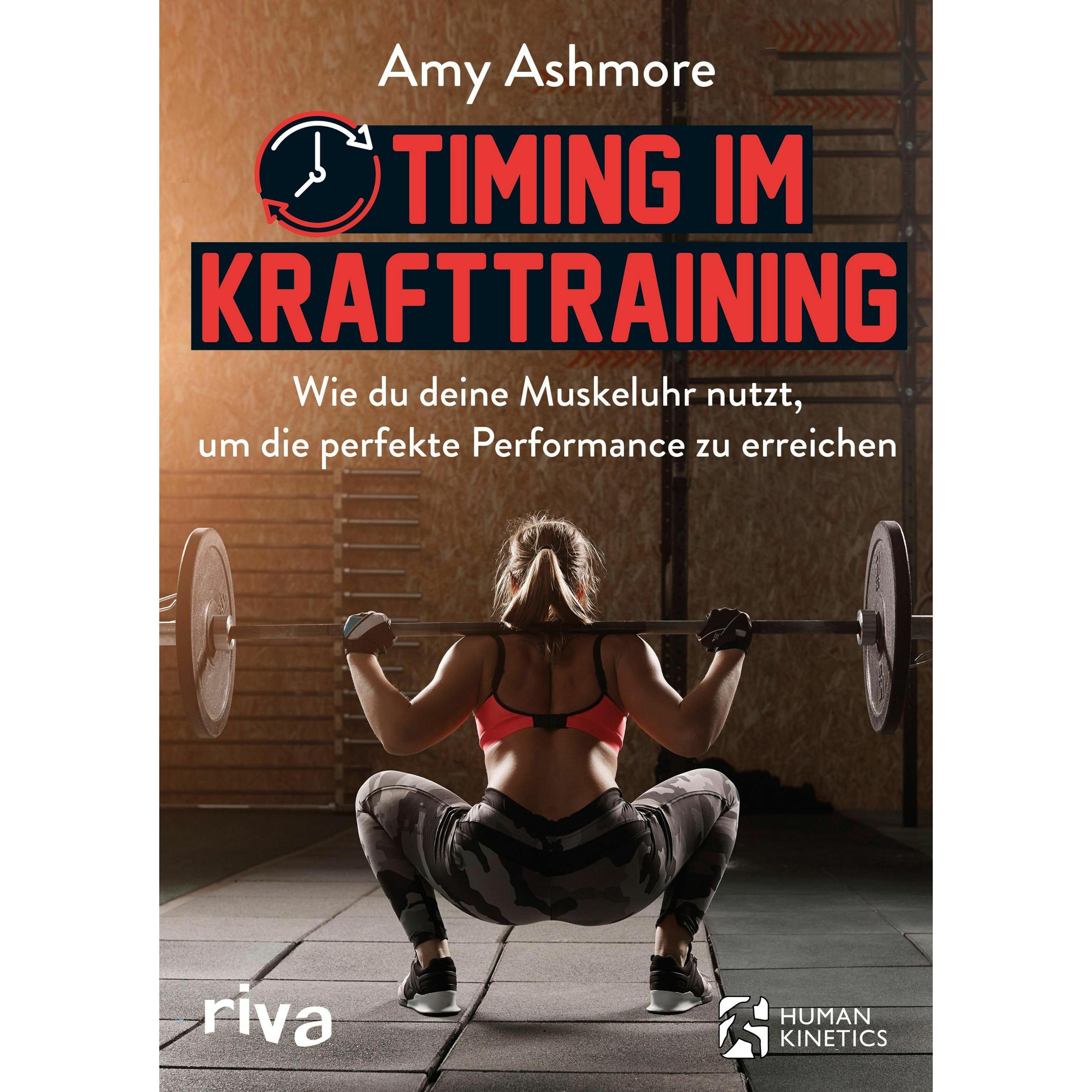 Timing im Krafttraining, Ratgeber von Amy Ashmore