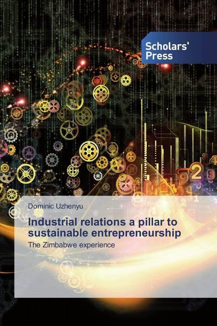 Produktbild Industrial relations a pillar to sustainable entrepreneurship (Deutsch, Dominic Uzhenyu, 2020)