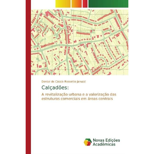 Calçadões:, Fachbücher von Denise de Cássia Rossetto Januzzi