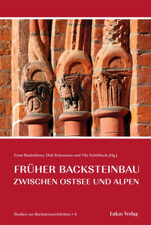 Produktbild Studien zur Backsteinarchitektur / Früher Backsteinbau (Deutsch, Ernst Badstübner, Ernst Schumann, Tilo Schöfbeck, 2024)