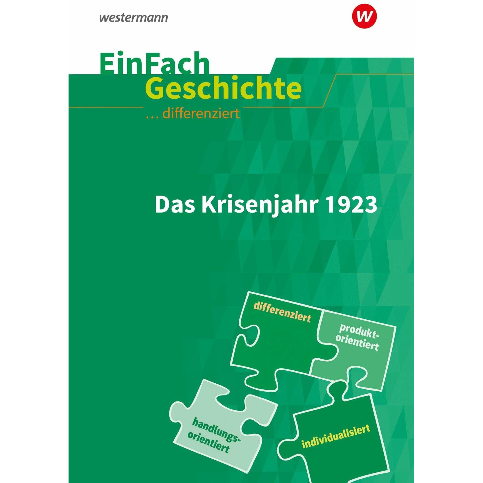 Krisenjahr 1923. EinFach Geschichte... differenziert, Schulbücher von Achim Rosenthal