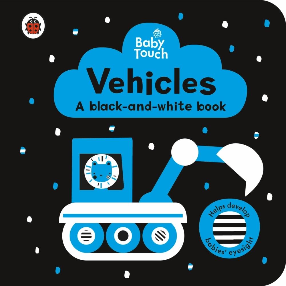 Baby Touch: Vehicles: a black-and-white book, Kinderbücher von Ladybird