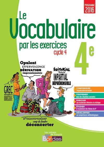 Immagine prodotto Le vocabulaire par les exercices, 4e, cycle 4 : programme 2016 (Francese, 2017)
