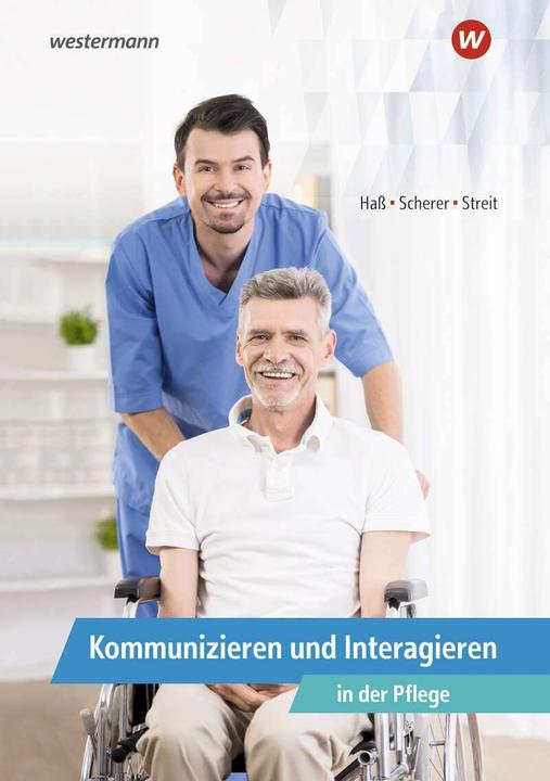 Immagine prodotto Kommunikation / Kommunizieren und Interagieren in der Pflege (Tedesco, Manfred Schererer, Gabriele Hass, Gabriele Streit, 2021)