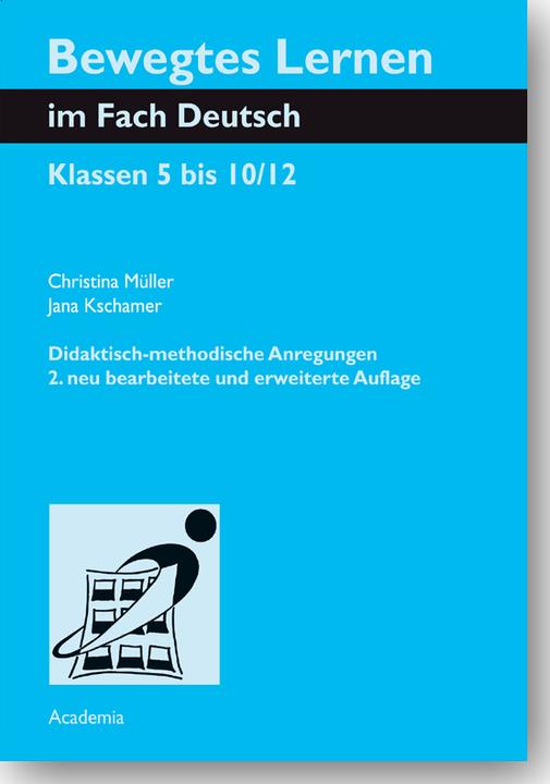 Energie-Label Bewegtes Lernen im Fach Deutsch (Deutsch, Christina Müller, Jana Kschamer, 2016)