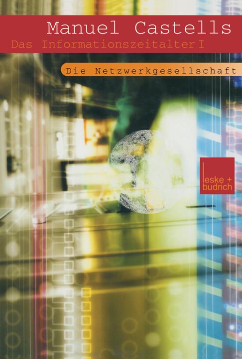Produktbild Der Aufstieg der Netzwerkgesellschaft (Deutsch, Manuel Castells, 2012)
