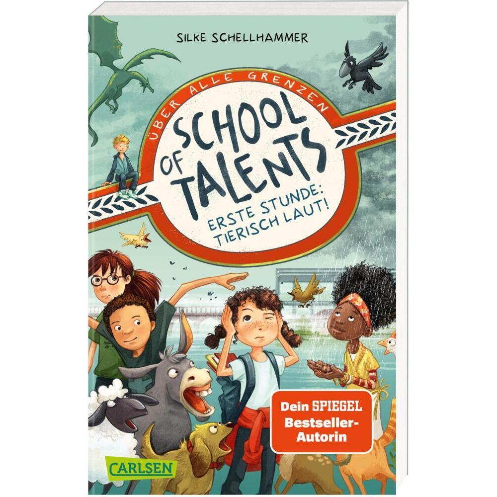 School of Talents 1: Erste Stunde: Tierisch laut!, Kinderbücher von Silke Schellhammer, Simona M. Ceccarelli