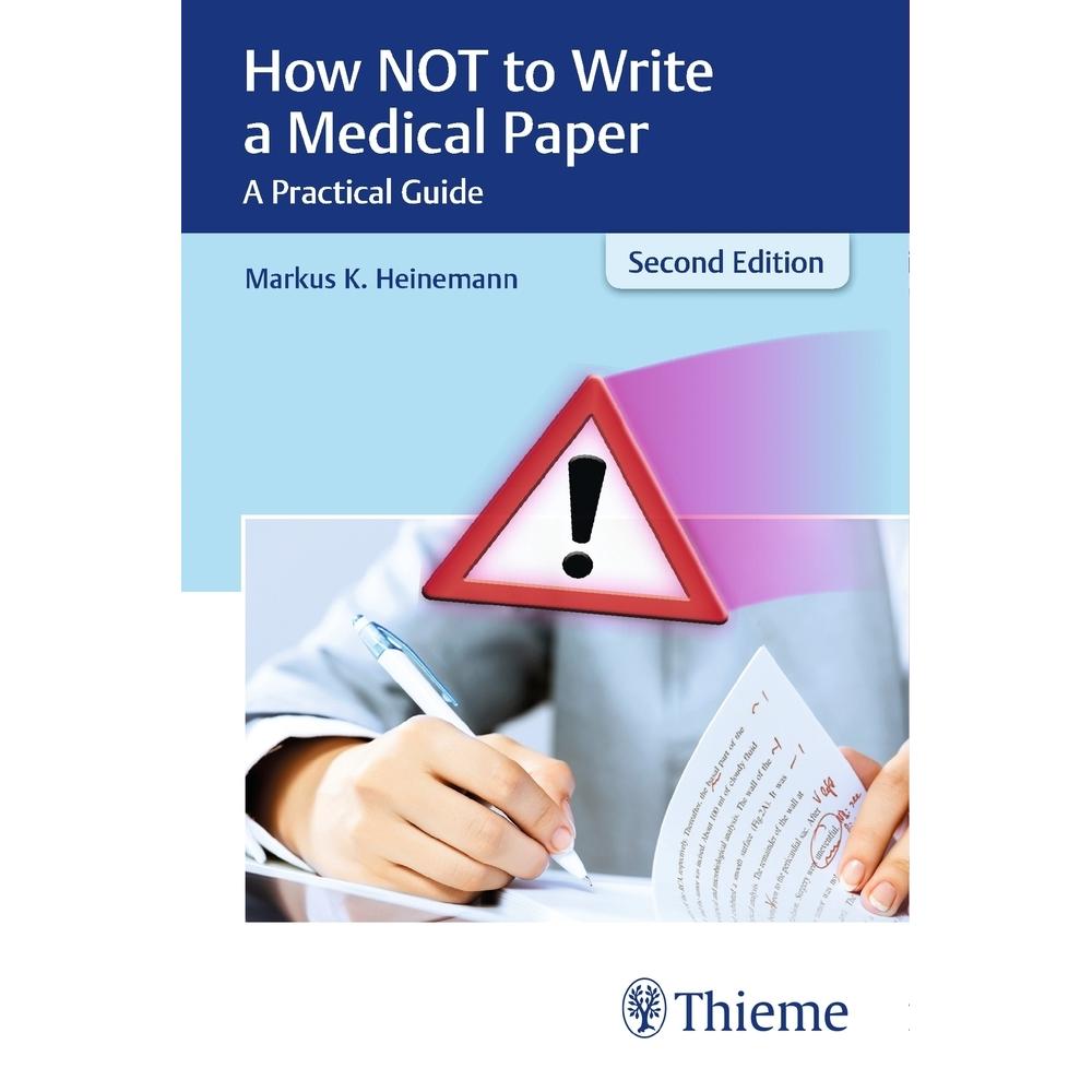 Heinemann:How NOT to Write a Medical Pa, Fachbücher von Markus Heinemann