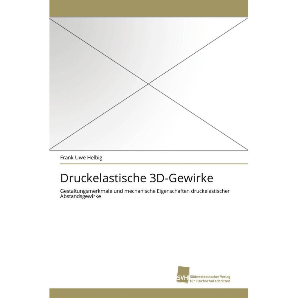 Druckelastische 3D-Gewirke, Fachbücher von Frank Uwe Helbig
