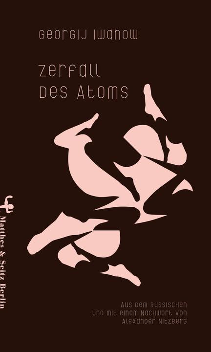 Produktbild Zerfall des Atoms (Deutsch, Alexander Nitzberg, Georgij Iwanow, 2017)