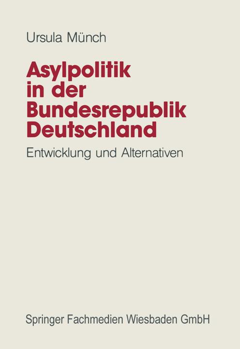 Produktbild Asylpolitik in der Bundesrepublik Deutschland (Deutsch, Ursula Münch, 2012)