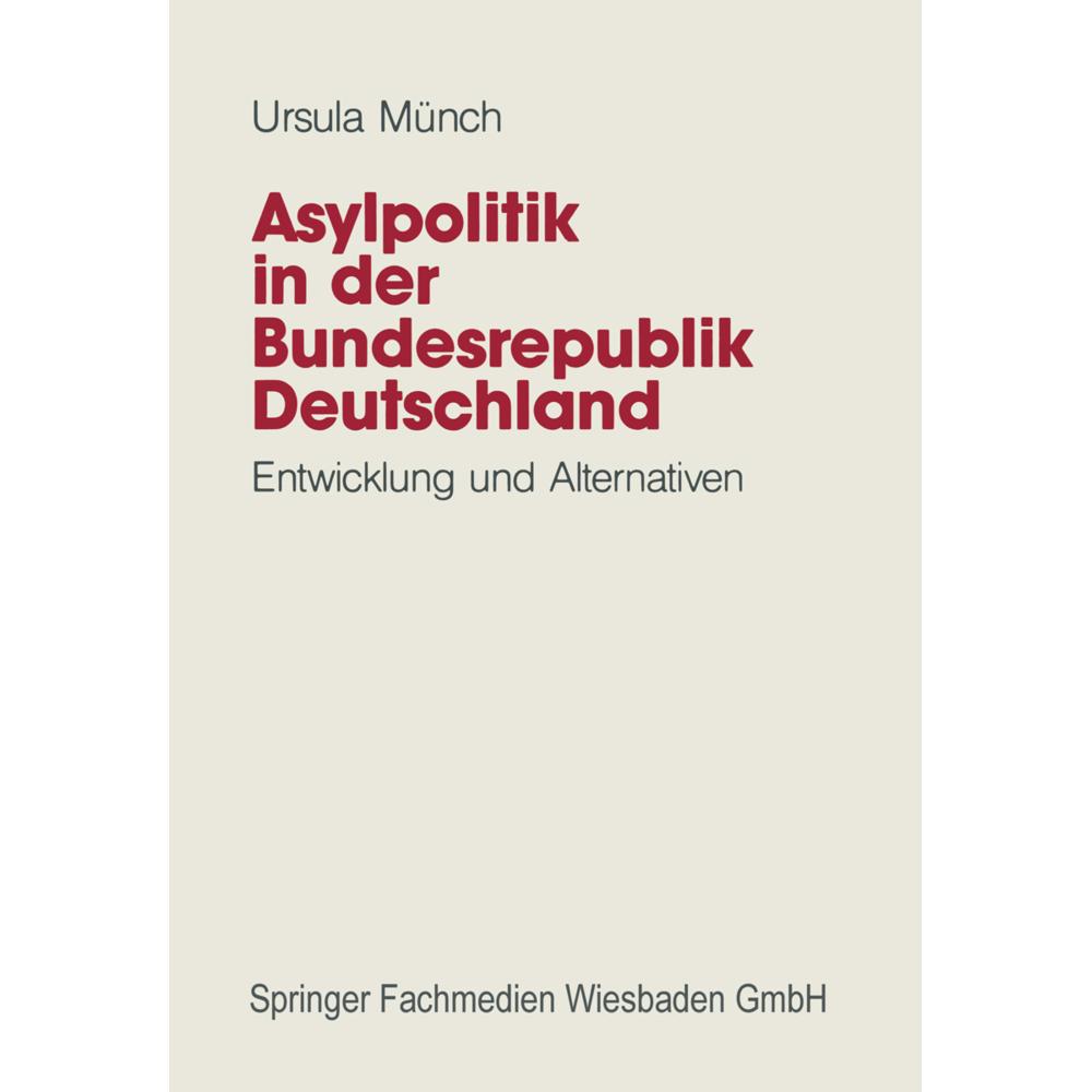 Asylpolitik in der Bundesrepublik Deutschland, Fachbücher von Ursula Münch