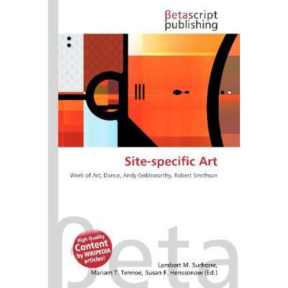 Site-specific Art, Fachbücher von Miriam T. Timpledon, Susan F. Marseken, Lambert M. Surhone