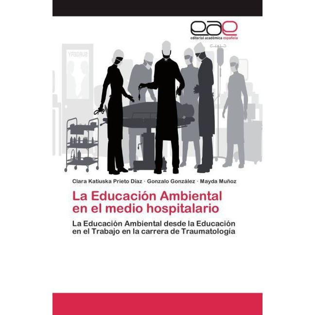 La Educación Ambiental en el medio hospitalario, Fachbücher