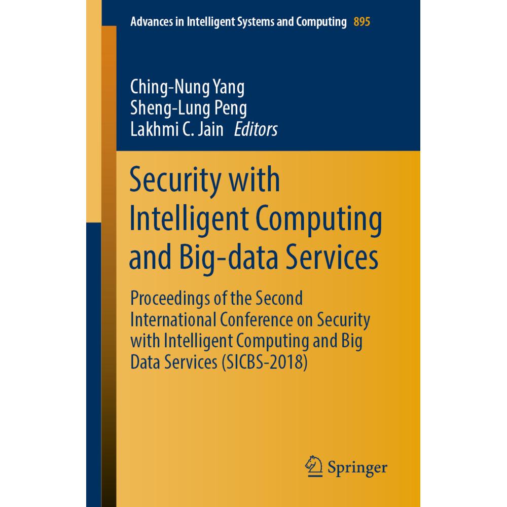 Security with Intelligent Computing and Big-data Services, Fachbücher von Lakhmi C Jain, Sheng-Lung Peng, Ching-Nung Yan...