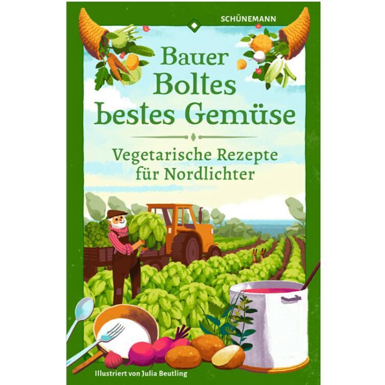 Bauer Boltes bestes Gemüse, Belletristik von Julia Beutling