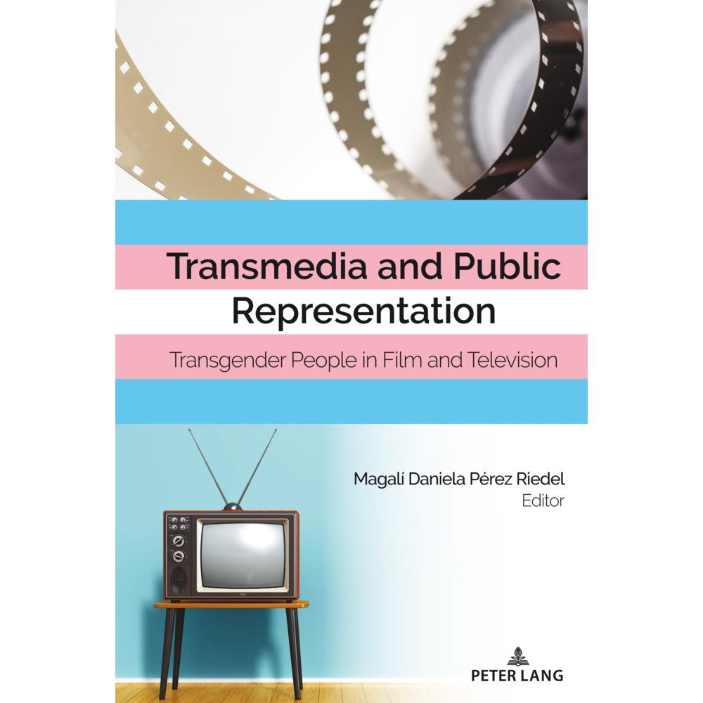 Transmedia and Public Representation, Fachbücher von Magalí Daniela Pérez Riedel, Leandra H. Hernandez, Amanda R. Martin...