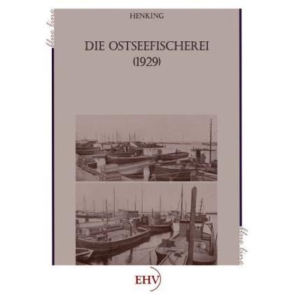 Die Ostseefischerei, Ratgeber von H. Henking