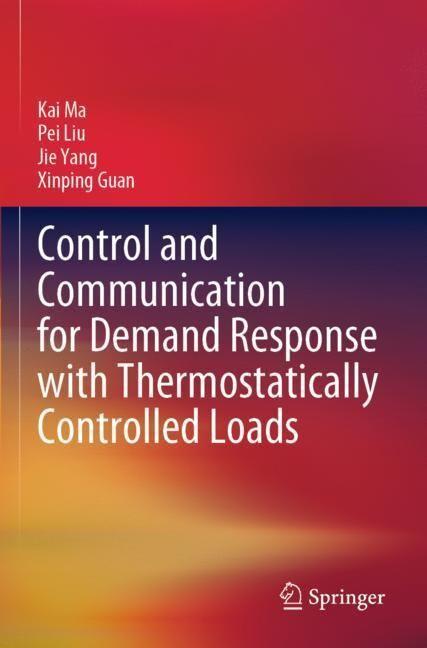 Actual product image Control and Communication for Demand Response with Thermostatically Controlled Loads (Jie Yang, Kai Ma, Pei Liu, Xinping Guan, 2023)