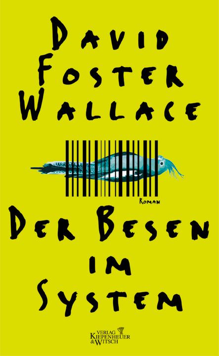 Der Besen im System (Deutsch, David Foster Wallace, 2004)